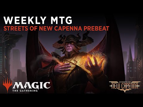 Weekly MTG | Streets of New Capenna Prebeat