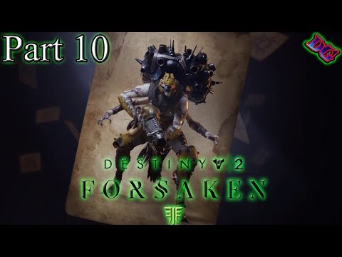 THE MACHINIST Destiny 2 Forsaken Gameplay Walkthrough Part 10