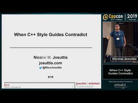 When C++ Style Guides Contradict - Nicolai Josuttis - CppCon 2019