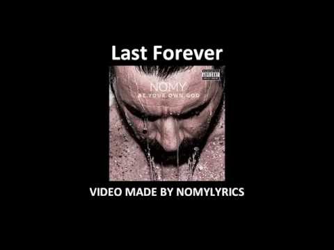 Nomy - Last forever / Lyrics