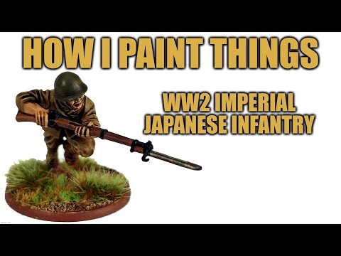 Speed Painting Imperial Japanese Infantry - How I Paint Things
