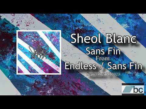 Sheol Blanc - Sans Fin
