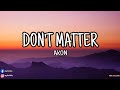 AKON DON T MATTER