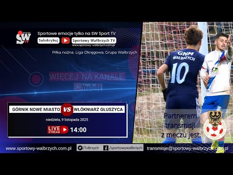LIVE: Liga Okręgowa: Górnik Nowe Miasto - Włókniarz Głuszyca