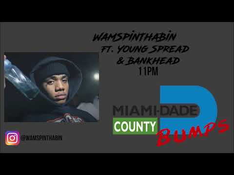 WamSpinThaBin ft. Young Spread & Bankhead - 11pm (Audio)