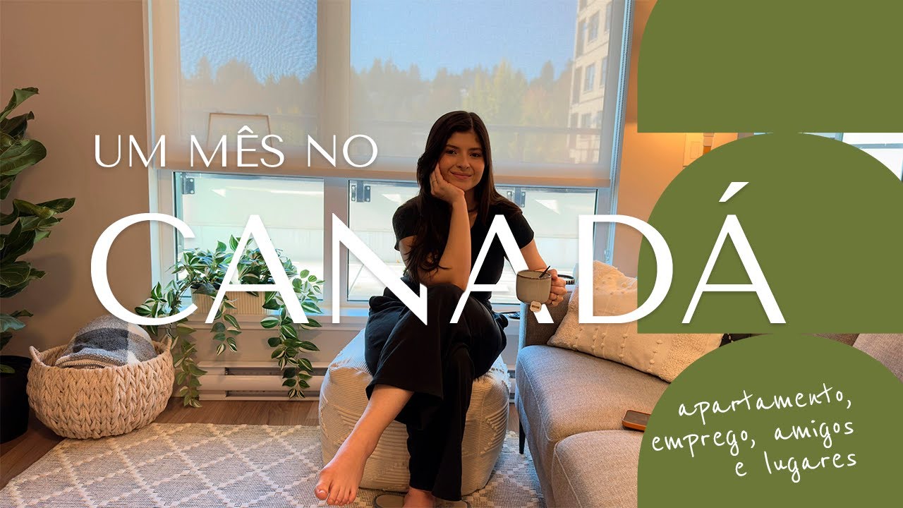meu 1º mês em Vancouver, no Canadá! Verdades que não te contam, apartamento, trabalho e mais