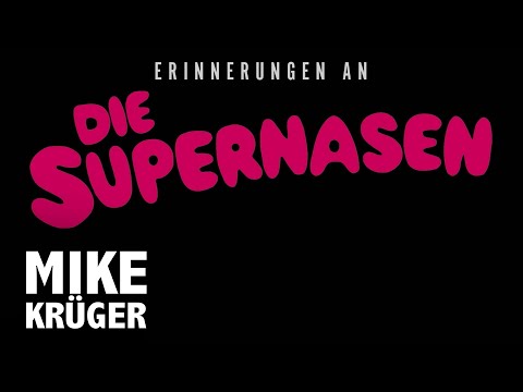 Erinnerungen an "Die Supernasen" (Dokumentation)