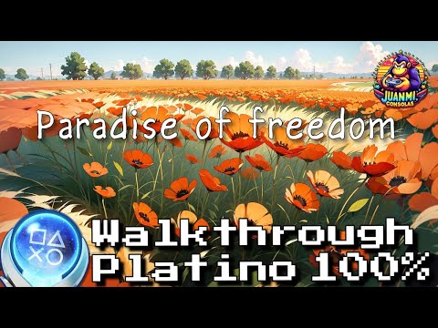 Paradise of Freedom - Full Walkthrough & Trophy Guide