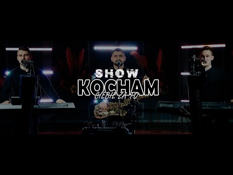 Zespół muzyczny SHOW -"Kocham Ciebie za to" 2022(na żywo)