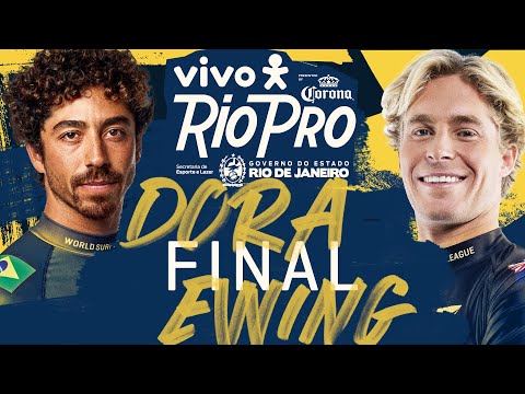 Yago Dora vs Ethan Ewing | VIVO Rio Pro - FINAL Heat Replay