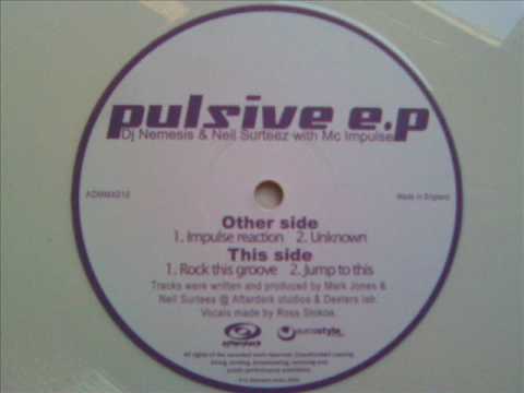 Neil Surteez with Mc impulse -  Rock this groove PULSIVE E.P 2006