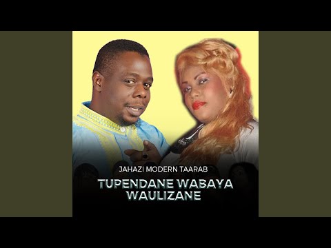 Tupendane Wabaya Waulizane