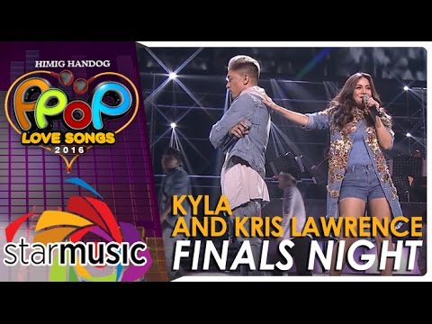 Kyla and Kris Lawrence - Himig Handog P-Pop Love Songs 2016 Finals Night