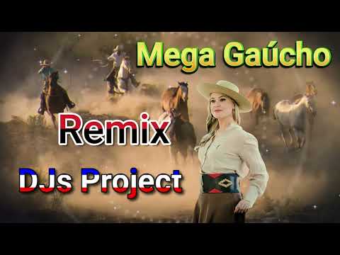 Mega Gaúcho Gaúcha Remix #02