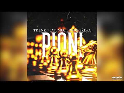 Trenk ft. Mecilinn ❌ ZKDRG - Pioni (piesa ștearsă)
