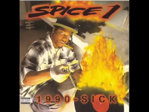 Spice 1 - 1990 Sick  1995 (Full Album)