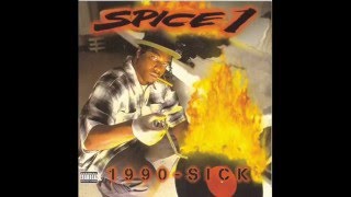 Spice 1 - 1990 Sick  1995 (Full Album)