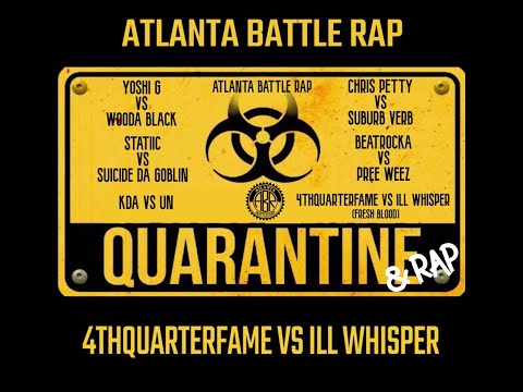 4thQuarterFame vs Ill Whisper