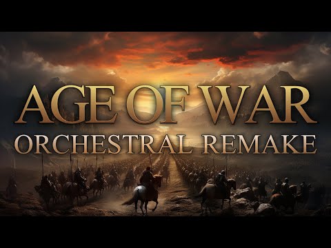 Age of War Theme - Orchestral Remake - Glorious Morning