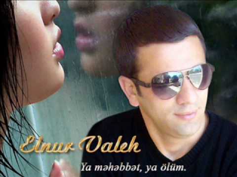 Elnur Valeh - Qiz istemek ne yaman pis seydir 2012