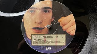 Spoon Nation – I Don't Know (Master H Remix) - Mercury – 562 329-1 (1999)
