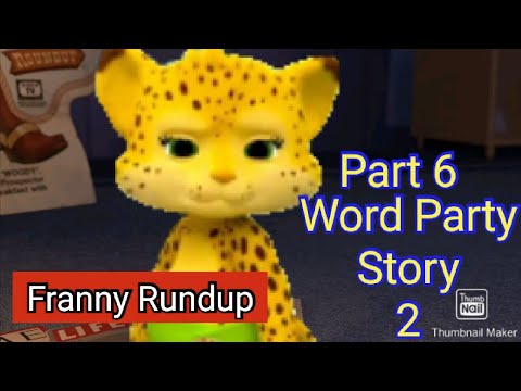 Word Party Story 2 Part 6 - Franny Roundup