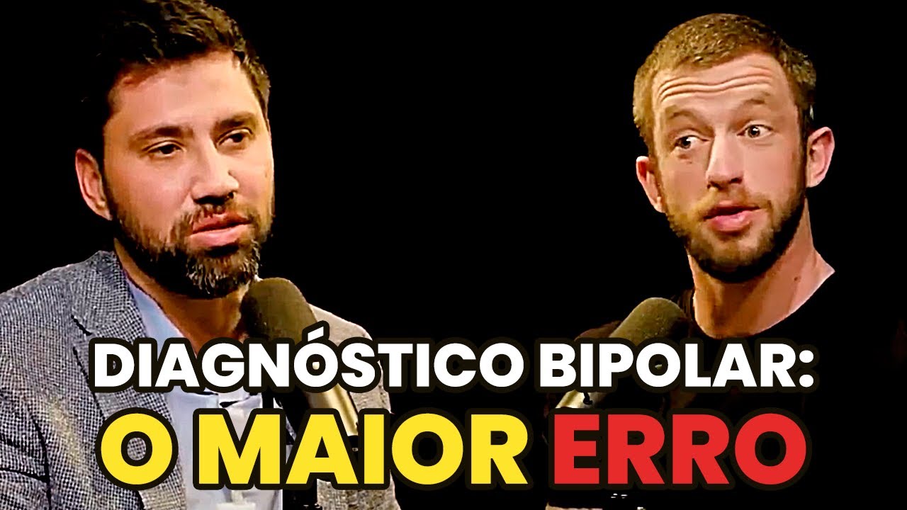 O MAIOR ERRO NO DIAGNÓSTICO DA BIPOLARIDADE