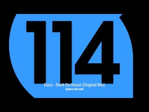Duca - Rock Da House (Original Mix) [Sphera Records]