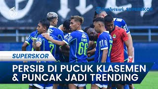 Persib Bandung di Puncak Klasemen Senada Puncak Jadi Trending Topic di Twitter
