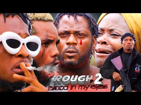 ROUGH (Episode 2) Blood in my eyes