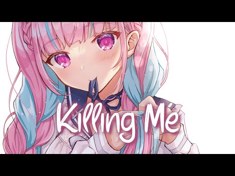 「Nightcore」 Killing Me - NOTD & Hastings ♡ (Lyrics)