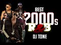 BEST OF 2000s R B Dj Tone Playlist Mix