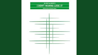 I Don't Wanna Lose It (Original Mix)