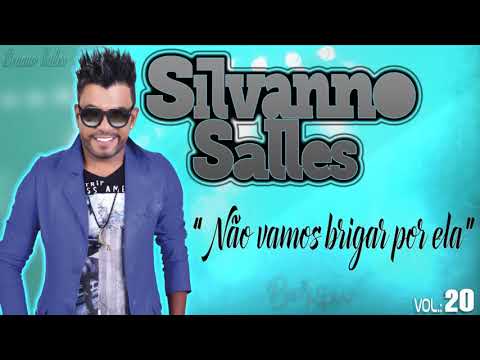 Não Vamos Chorar Por Ela - Silvanno Salles