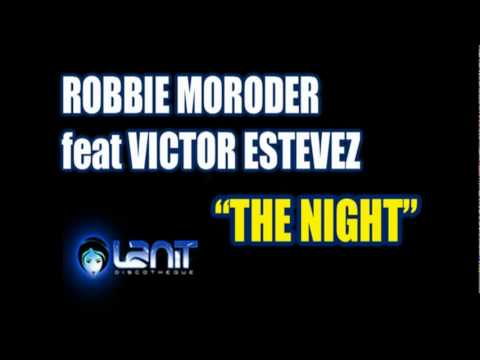 Robbie Moroder feat Victor Estevez - The Night
