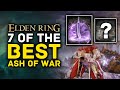 Elden Ring | 7 of the BEST Ashes Of War You Don't Want to Miss! Full Location Guide