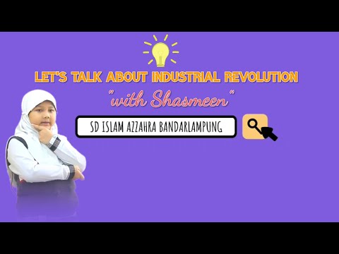 Let's Talk About Industrial Revolution with Shasmeen