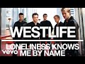 Westlife - Loneliness Knows Me By Name (Official Audio)