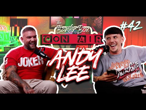 #42 Con Air - The Banter Box - Andy Lee - Ireland BIGGEST Star - Truth About The Adult Industry