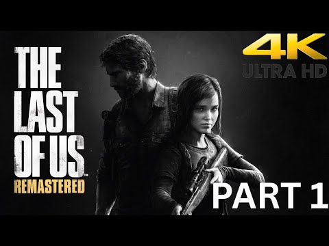The Last of Us Part I Ps5 4K Walkthrough Gameplay PART 1