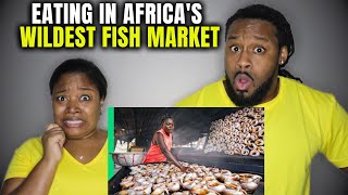 🇬🇭 American Couple Reacts "Eating in Africa's WILDEST Fish Market!! Seafood Factory!!"