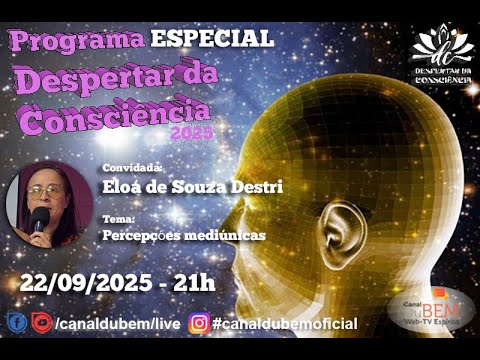 Programa Despertar da Consciência - Eloá de Souza Destri (124)