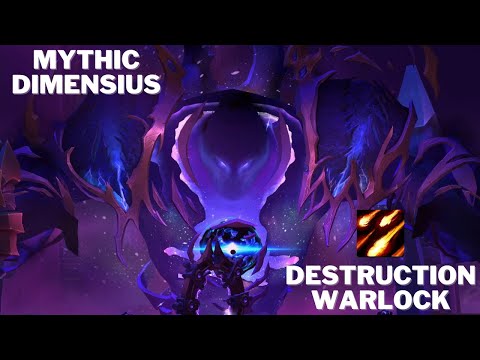 Mythic Dimensius - Destruction Warlock POV