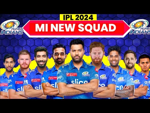 IPL 2024 - Mumbai Indians New Squad 2024 | MI New Squad 2024 | MI New Players 2024 | MI Playing 11