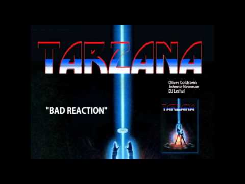TARZANA - Bad Reaction (2005)