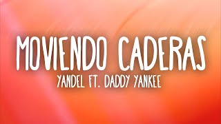 Yandel - Moviendo Caderas ft. Daddy Yankee