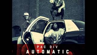 Pac Div - Automatic (Prod. Swiff D)