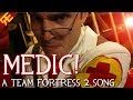MEDIC! A Team Fortress 2 Musical (Game Parody ...