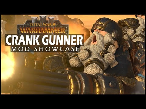 GATLING GUNS FOR DWARVES:TOTAL WAR WARHAMMER 3 MOD