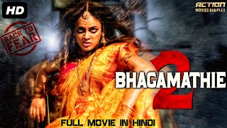 BHAGAMATHIE 2 - Blockbuster Hindi Dubbed Full Horr